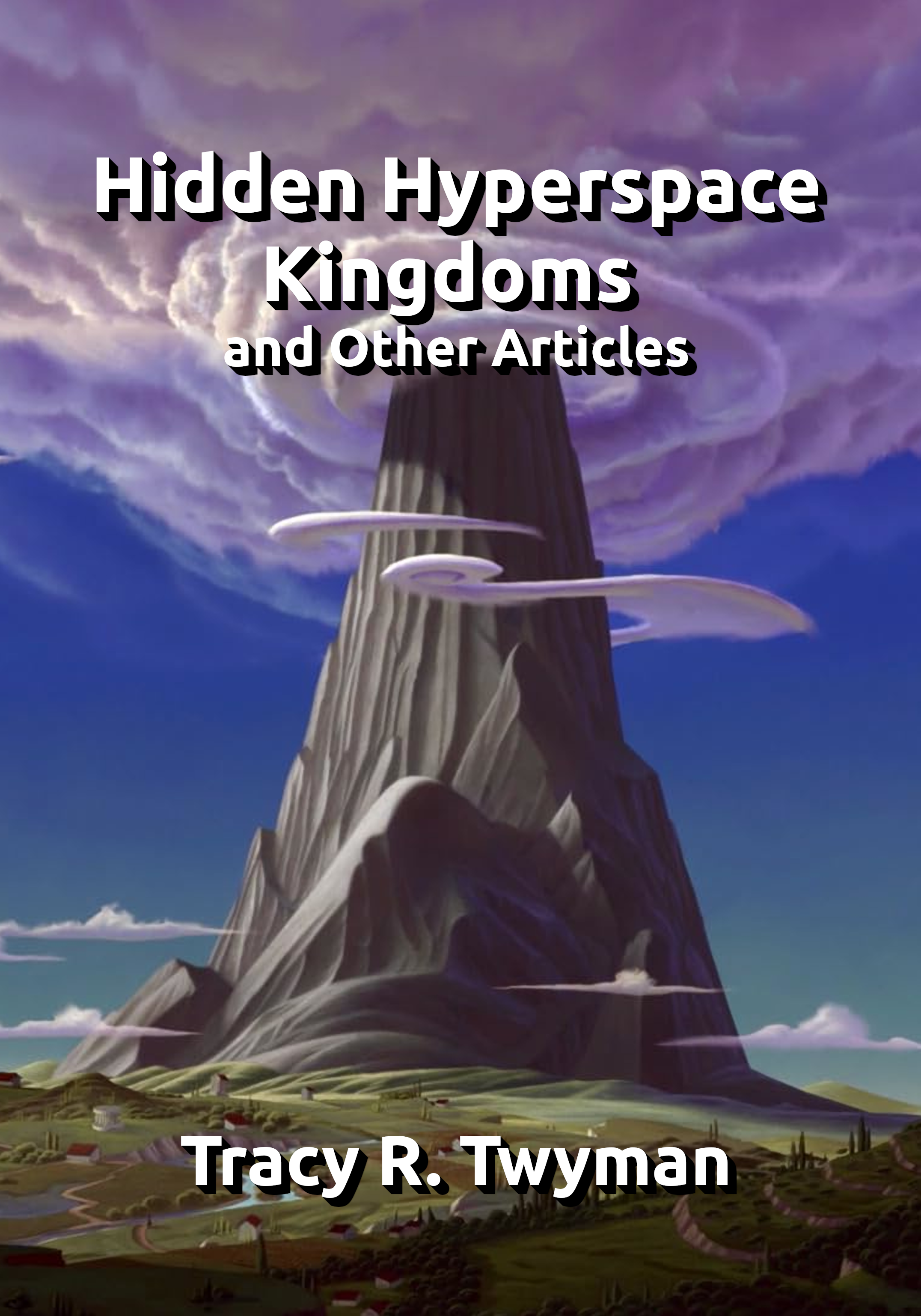 Book cover front:  Hidden Hyperspace Kingdoms and Other Articles