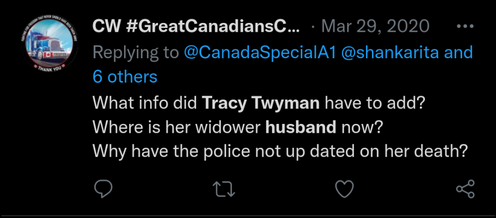 CW #GreatCanadiansC... . March 29, 2020  Replying to @CanadaSpecialA1 @Shankarita and 6 others  What info did Tracy Twyman have to add? Where is her widower husband now? Why have the police not up dated on her death?