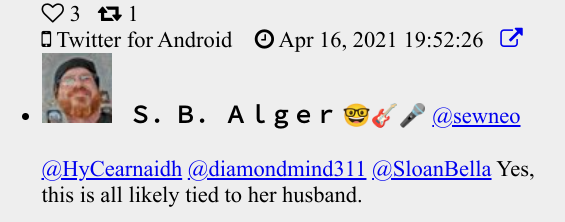 Twitter: @sewneo (S.B. Alger) 04/16/2021:  @HyCearnaidh @diamondmind311 @SloanBella Yes, this is all likely tied to her husband.